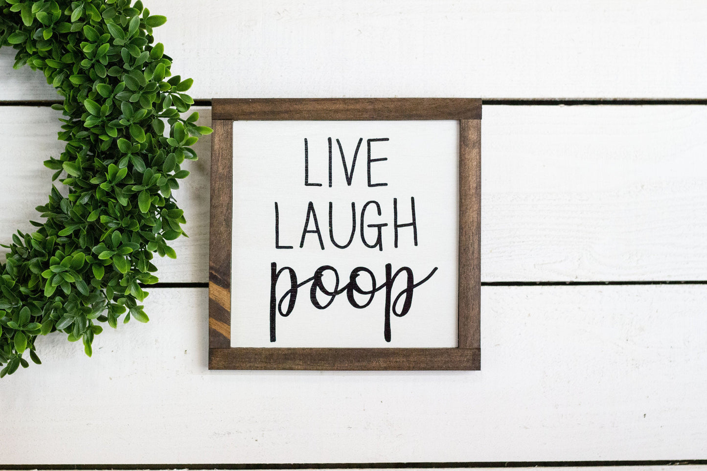 live laugh poop, wood sign