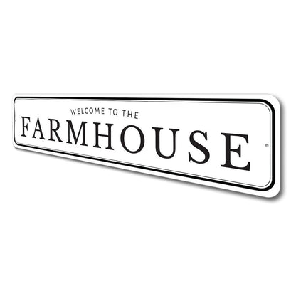 Welcome To The Farmhouse Sign
